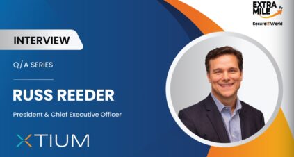 Russ Reeder, President & CEO of XTIUM