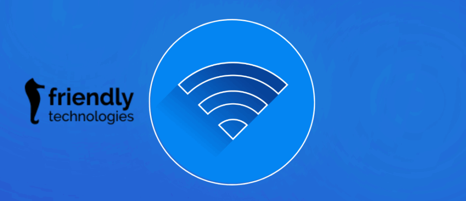 Smarter Wi-Fi by Friendly Technologies Smarter Wi-Fi by Friendly Technologies